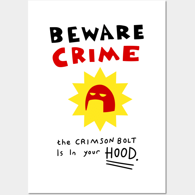 Crimson Bolt - Beware Crime Wall Art by Meta Cortex